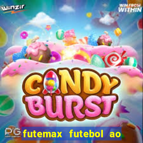 futemax futebol ao vivo online